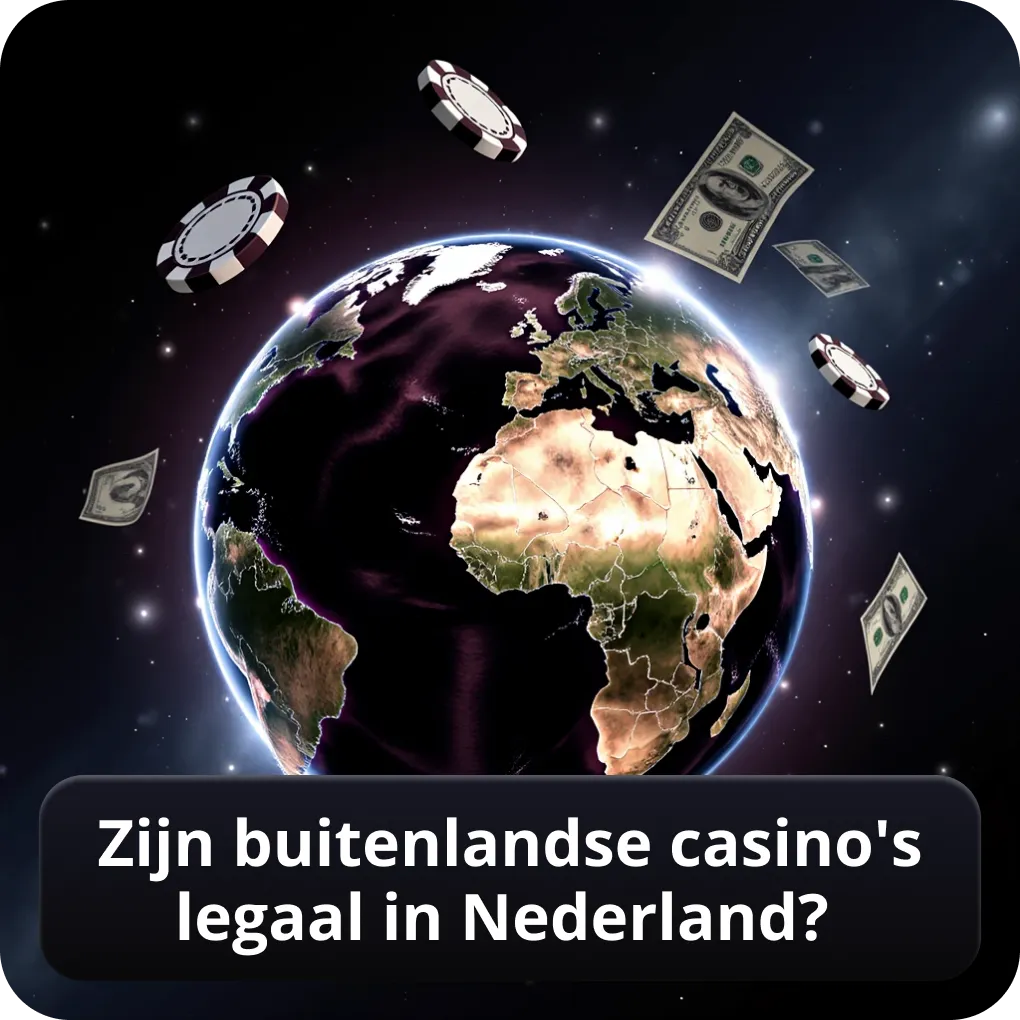 Zijn buitenlandse casino's legaal in Nederland?