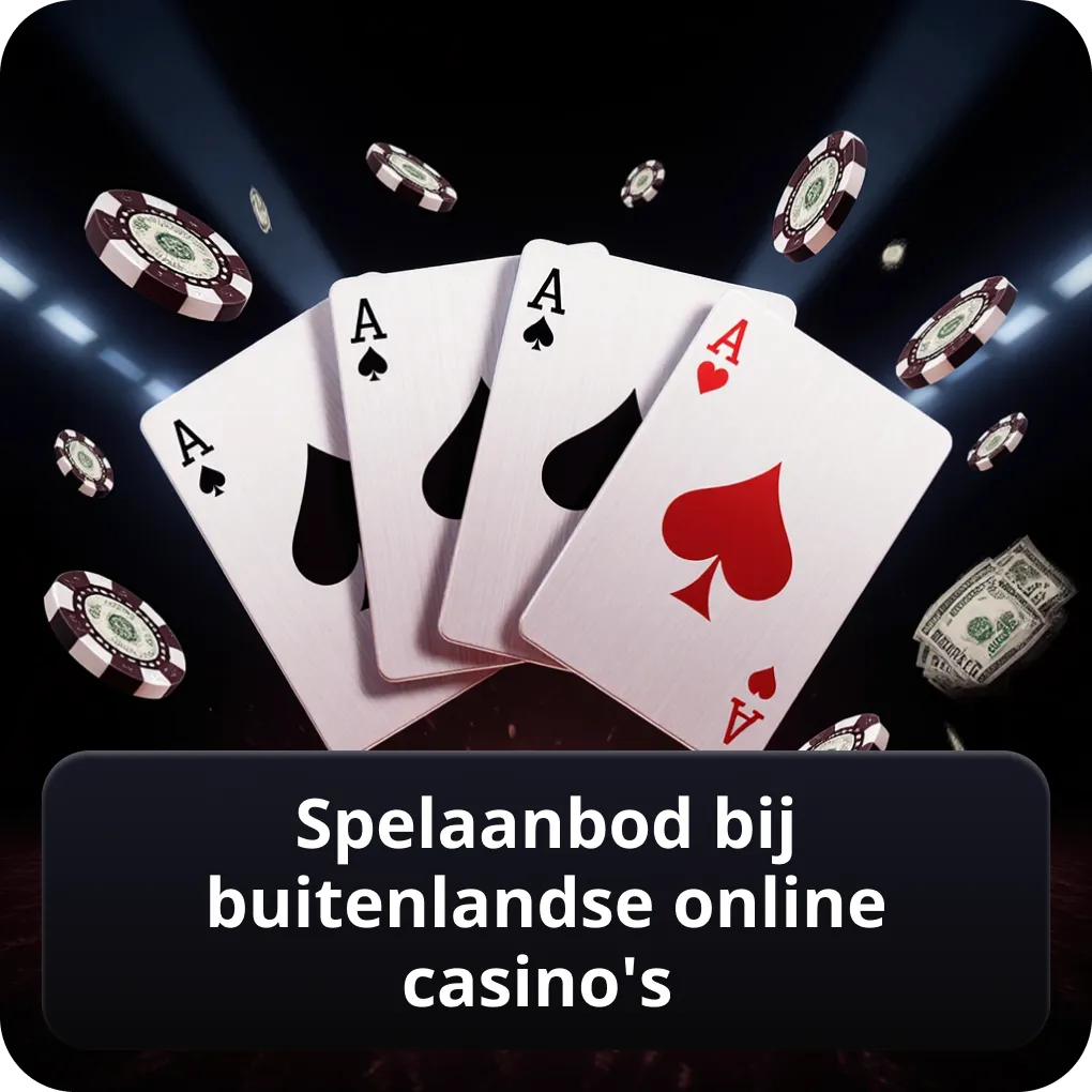 Spelaanbod bij buitenlandse online casino's